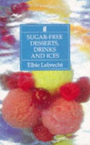 Imagen de archivo de Sugar-free Desserts, Drinks and Ices a la venta por WorldofBooks