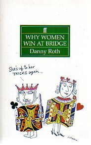 Imagen de archivo de Why Women Win at Bridge (Faber bridge books) a la venta por Reuseabook