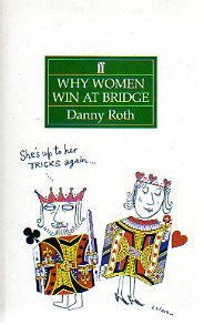 Stock image for Why Women Win at Bridge (Faber bridge books) for sale by Reuseabook