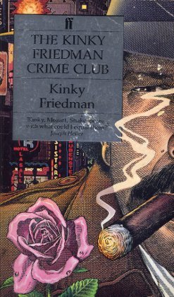 9780571167562: Kinky Friedman Crime Club