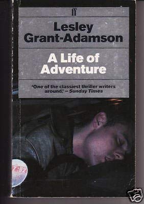 Stock image for A Life of Adventure for sale by Goldstone Books