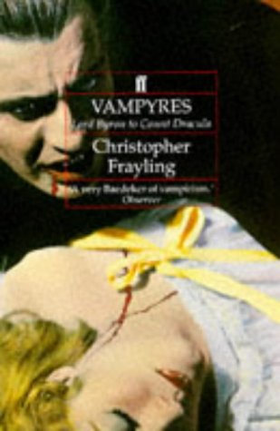 Imagen de archivo de Vampyres: Lord Byron to Count Dracula a la venta por Decluttr