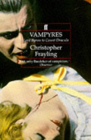 Stock image for Vampyres: Lord Byron to Count Dracula for sale by BooksRun