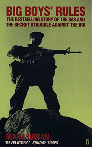 Imagen de archivo de Big Boys' Rules: The Sas and the Secret Struggle Against the IRA a la venta por HPB-Emerald