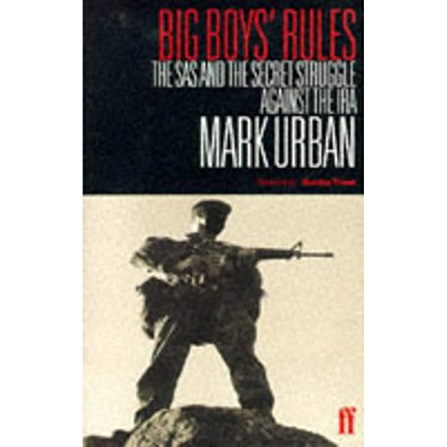 Stock image for Big Boys' Rules: The Sas and the Secret Struggle Against the IRA for sale by HPB-Emerald