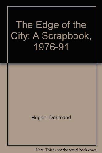 Stock image for The Edge of the City: A Scrapbook 1976-91 for sale by Books From California