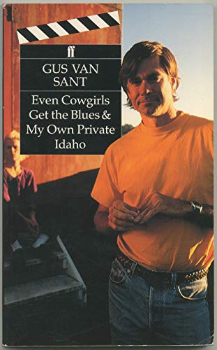 Beispielbild fr Even Cowgirls Get the Blues/My Own Private Idaho/2 Screen Plays in 1 Volume zum Verkauf von Ergodebooks