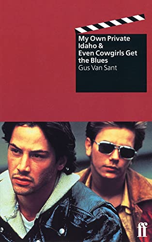 9780571169207: Even Cowgirls Get the Blues & My Own Private Idaho: Screenplays