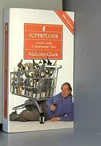 Stock image for Superplonk: Gluck's Guide to Supermarket Wine for sale by MusicMagpie