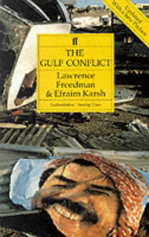 Imagen de archivo de The Gulf Conflict: 1990-1991: Diplomacy and War in the New World Order a la venta por Goldstone Books
