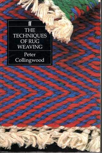 9780571169948: The Techniques of Rug Weaving