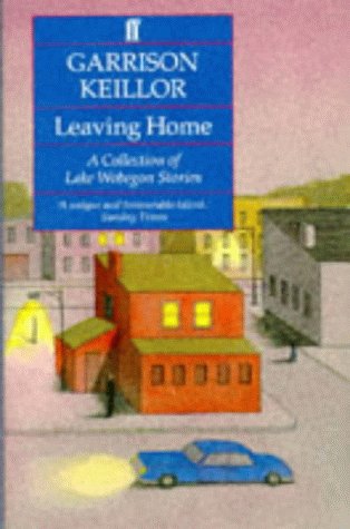9780571170074: Leaving Home (A Lake Wobegon Novel)