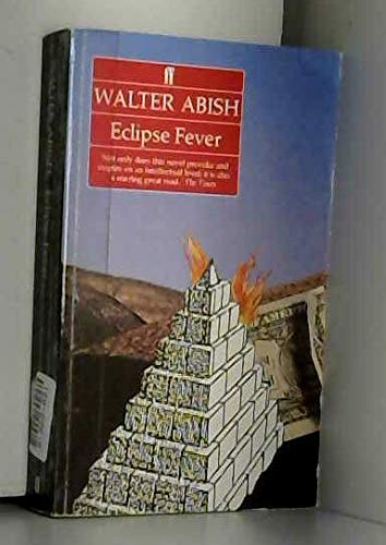 Eclipse Fever - Abish, Walter