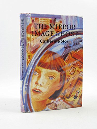 The Mirror Image Ghost (9780571170432) by Catherine Storr