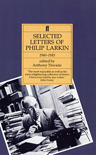 Stock image for Selected Letters of Philip Larkin, 1940-1985 for sale by Wonder Book