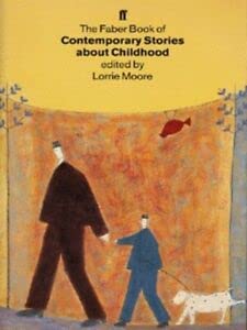 9780571170838: The Faber Book of Contemporary Stories About Childhood