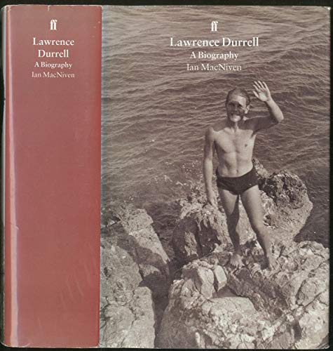 Lawrence Durrell: A Biography - MacNiven, Ian S.