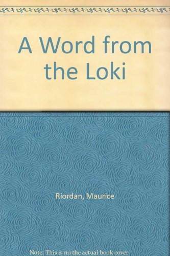 Imagen de archivo de A Word from the Loki a la venta por WorldofBooks
