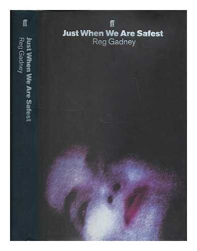 Stock image for JUST WHEN WE ARE SAFEST for sale by Fantastic Literature Limited