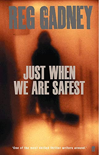 Stock image for Just When We Are Safest for sale by WorldofBooks