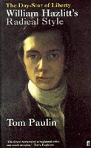 Beispielbild fr The Day-Star of Liberty: William Hazlitt's Radical Style zum Verkauf von AwesomeBooks