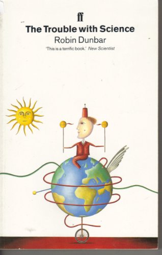 Imagen de archivo de The Trouble with Science a la venta por Goldstone Books