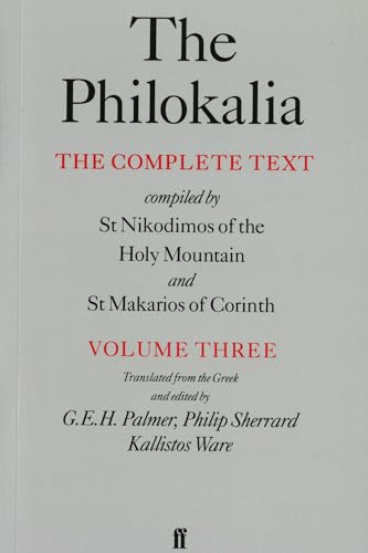 9780571175253: The Philokalia Vol 3: The Complete Text; Compiled by St. Nikodimos of the Holy Mountain & St. Markarios of Corinth