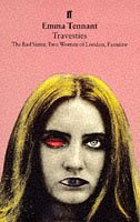 Stock image for Travesties: "Bad Sister", "Two Women of London", "Faustine" for sale by WorldofBooks