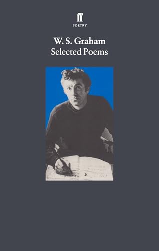 Selected Poems (9780571176595) by Graham, W. S.