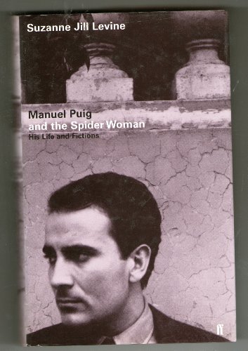 9780571176663: Manuel Puig and the Spiderwoman: His Life and Fiction