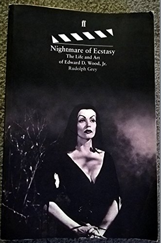 9780571176717: Nightmare of Ecstasy: Life and Art of Edward D. Wood