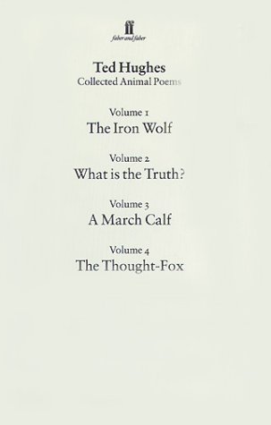 Imagen de archivo de Collected Animal Poems: Volume 1-4 : The Iron Wolf; What is the truth?; A March Calf; The Trought-Fox - signiert - signed a la venta por Antiquariat Luna