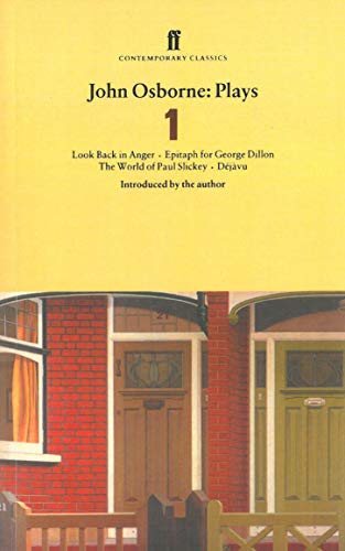 Imagen de archivo de John Osborne Plays 1; Look Back in Anger, Epitaph for George Dillion, the World of Paul Slickey, Dejauv (Faber Contemporary Classics) a la venta por HPB-Ruby