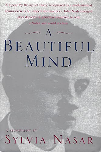 Imagen de archivo de A Beautiful Mind: Genius and Schizophrenia in the Life of John Nash a la venta por WorldofBooks