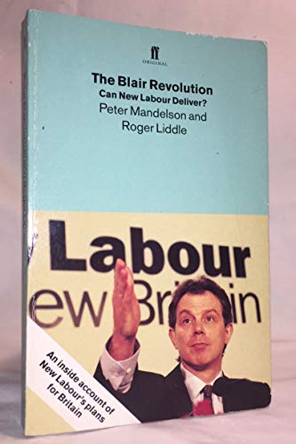 Stock image for The Blair Revolution: Can New Labour Deliver? for sale by AwesomeBooks