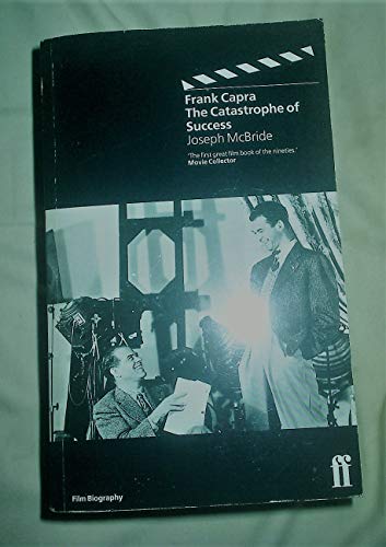 Beispielbild fr Frank Capra: The Catastrophe of Success zum Verkauf von WorldofBooks