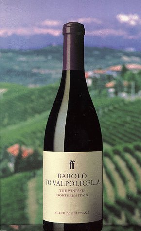 9780571178520: Barolo to Valpolicella: The Wines of Northern Italy