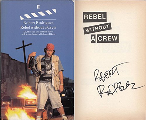 Beispielbild fr Rebel Without a Crew: Or, How a 23-year-old Film Maker with $7,000 Became a Hollywood Player: Or, How a 23 Year-old Film-maker with 7, 000 Dollars Became a Hollywood Player zum Verkauf von WorldofBooks
