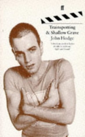 Stock image for Trainspotting and Shallow Grave: Two Screenplays for sale by ThriftBooks-Dallas