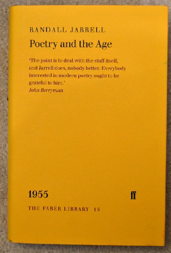 Poetry and the Age (The Faber Library series) (9780571179862) by Jarrell, Randall