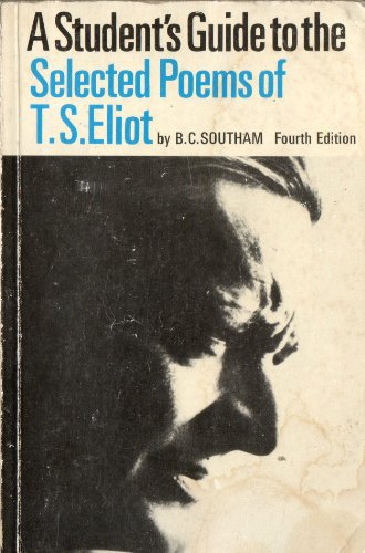 Imagen de archivo de A Student's Guide to the Selected Poems of T. S. Eliot a la venta por Samuel S Lin