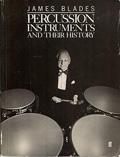 Imagen de archivo de Percussion Instruments and Their History (Third Revised Edition) a la venta por White Square - Fine Books & Art