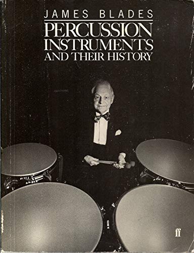 9780571180813: Percussion Instruments and Their History (Third Revised Edition)