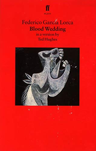 Beispielbild fr Blood Wedding (Bodas de Sangre) A New Version by Ted Hughes zum Verkauf von Jeff Stark