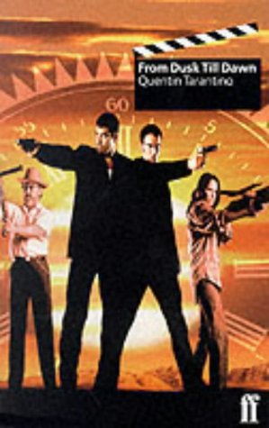 Beispielbild fr From Dusk till Dawn. Screenplay. zum Verkauf von Librairie Vignes Online