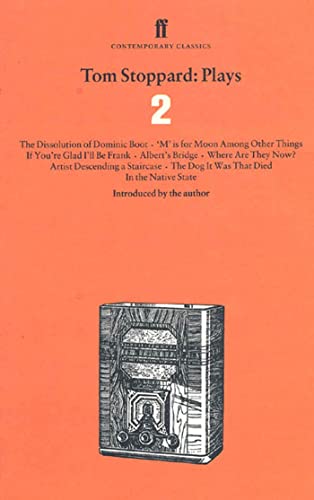 Tom Stoppard Plays Two: The Dissolution of Dominic Boot; 'M' Is for Moon Among Other Things; If Y...