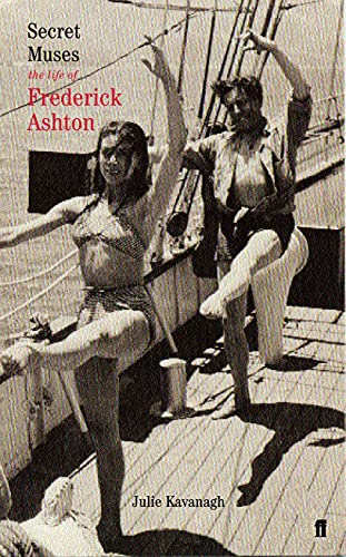 9780571190621: Secret Muses: The Life of Frederick Ashton