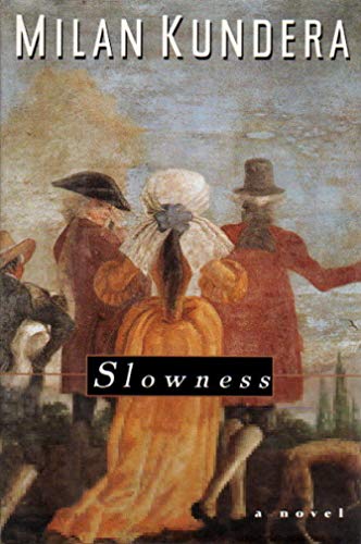 Stock image for Slowness for sale by ThriftBooks-Dallas