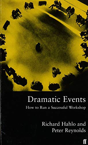 Stock image for Dramatic Events: How to Run a Successful Workshop for sale by Brit Books