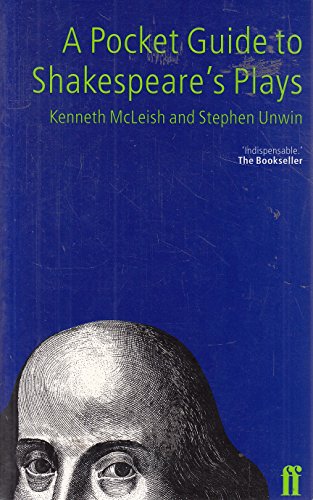 A Pocket Guide to Shakespeare's Plays (9780571191833) by McLeish, Kenneth; Unwin, Stephen F.